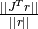 \frac{|| J^T r||}{||r||}